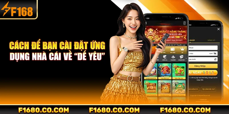 Cách để bạn cài đặt ứng dụng nhà cái về “dế yêu”