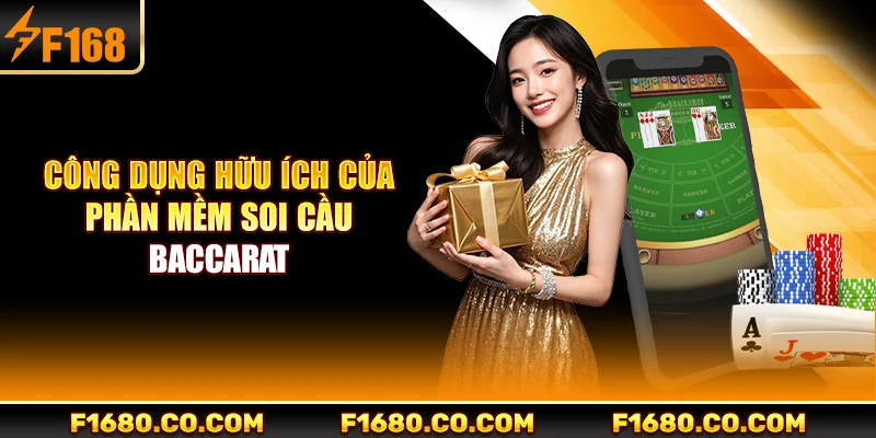 Công dụng hữu ích của phần mềm soi cầu baccarat