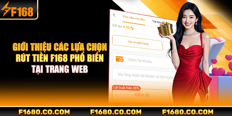 Giới thiệu các lựa chọn rút tiền F168 phổ biến tại trang web