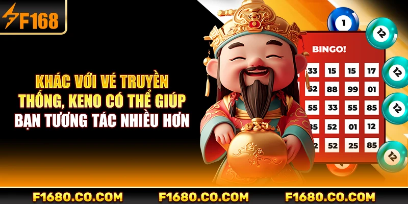 Khác với vé truyền thống, Keno có thể giúp bạn tương tác nhiều hơn