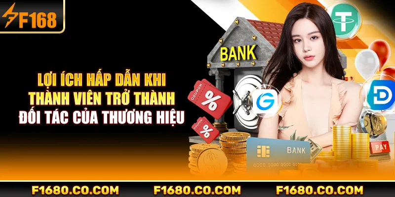 Lợi ích hấp dẫn khi thành viên trở thành đối tác của thương hiệu